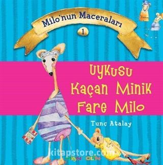 Uykusu Kaçan Minik Fare Milo / Milonun Maceraları 1