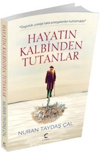 Hayatın Kalbinden Tutanlar