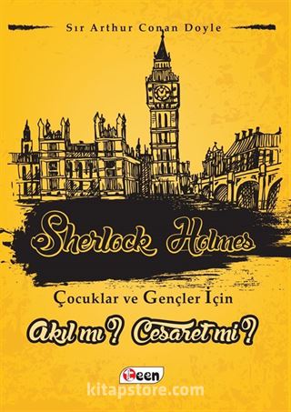 Akıl mı ? Cesaret mi? / Sherlock Holmes Çocuklar ve Gençler İçin