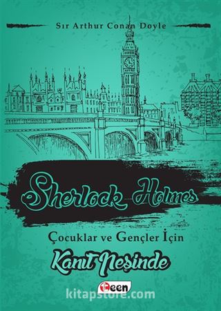 Kanıt Peşinde / Sherlock Holmes Çocuklar ve Gençler İçin