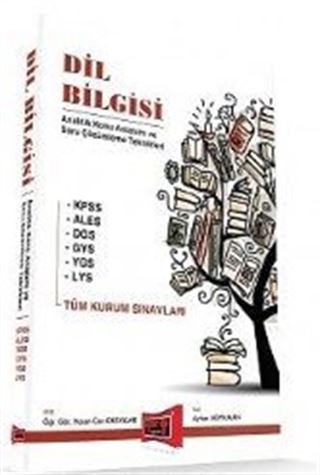 Tüm Kurum Sınavları İçin Dil Bilgisi Analitik Konu Anlatımı ve Soru Çözümleme Teknikleri