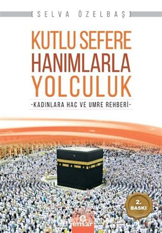 Kutlu Sefere Hanımlarla Yolculuk