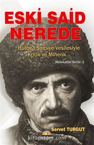 Eski Said Nerede