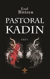 Pastoral Kadın (Cilt 1)