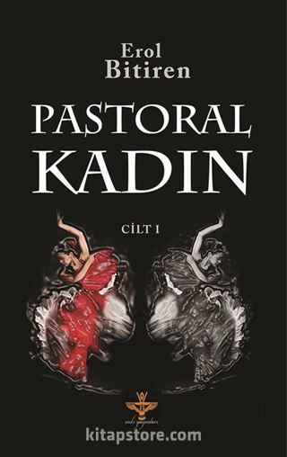 Pastoral Kadın (Cilt 1)