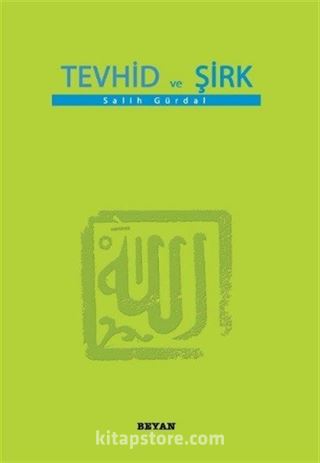 Tevhid ve Şirk (Küçük Boy)