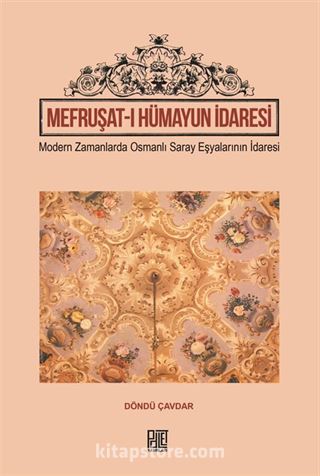 Mefruşat-I Hümayun İdaresi