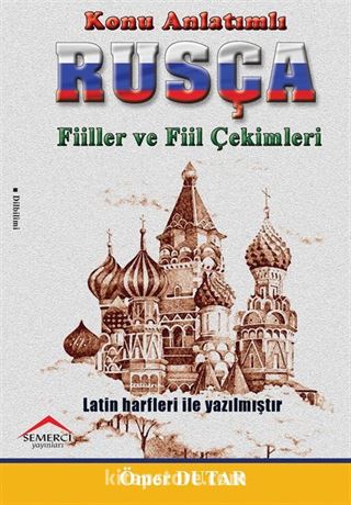 Konu Anlatımlı Rusça Fiilller ve Fiil Çekimleri