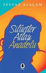 Silüetler Atlası Anadolu