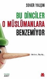 Bu Dinciler O Müslümanlara Benzemiyor