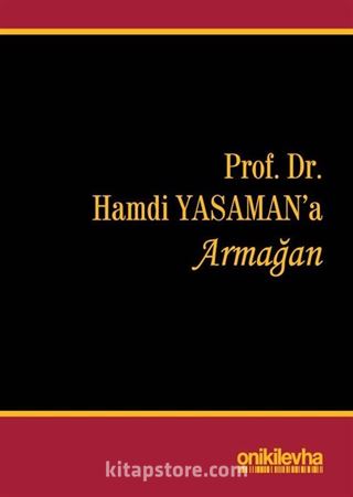 Prof. Dr. Hamdi Yasaman'a Armağan