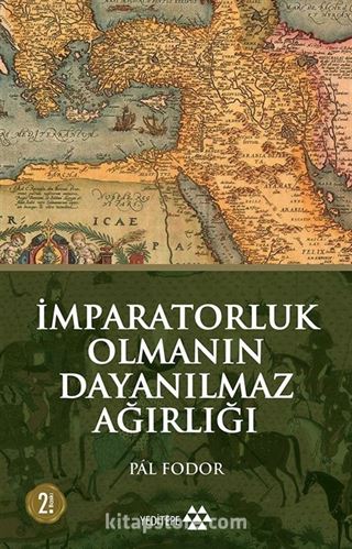 İmparatorluk Olmanın Dayanılmaz Ağırlığı