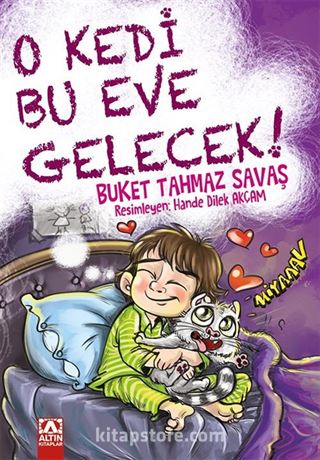 O Kedi Bu Eve Gelecek