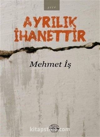 Ayrılık İhanettir