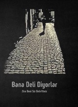 Bana Deli Diyorlar