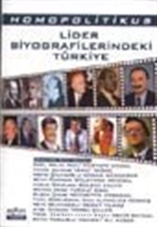 Lider Biyografilerindeki Türkiye (Homopolitikus)