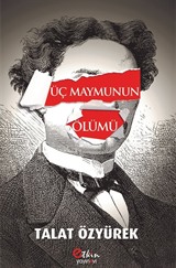 Üç Maymunun Ölümü