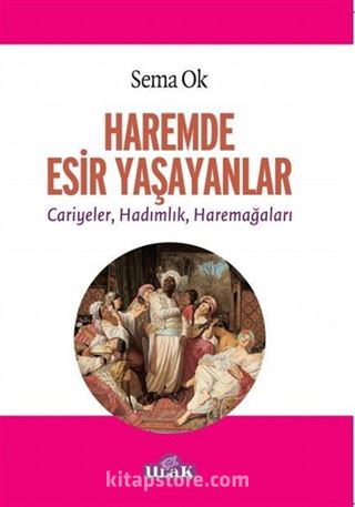 Haremde Esir Yaşayanlar