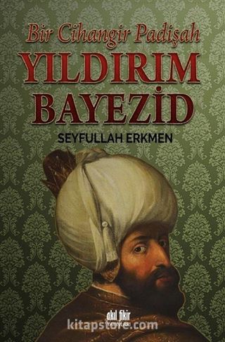 Bir Cihangir Padişah Yıldırım Bayezid