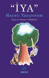 'İYA' Hayatı Yazıyorum