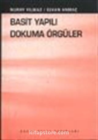 Basit Yapılı Dokuma Örgüler