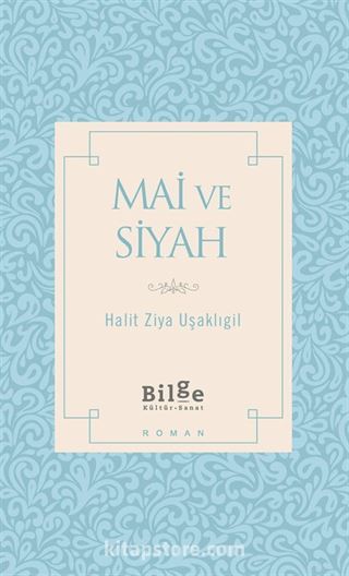 Mai ve Siyah (Sadeleştirilmiş Metin)