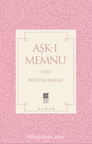 Aşk-ı Memnu (Sadeleştirilmiş Metin)