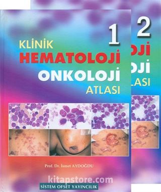 Klinik Hematoloji ve Onkoloji Atlası (2 Cilt Takım)