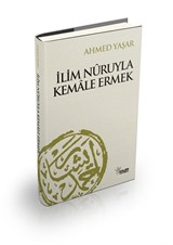 İlim Nuruyla Kemale Ermek (Ciltli)