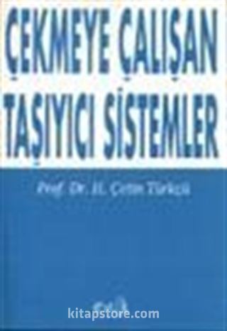 Çekmeye Çalışan Taşıyıcı Sistemler