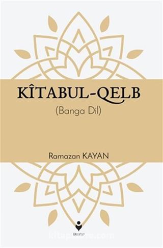 Kitabul-Kalb / Yürek Çağrısı (Kürtçe)