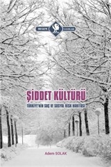 Şiddet Kültürü Şiddet Kültürü