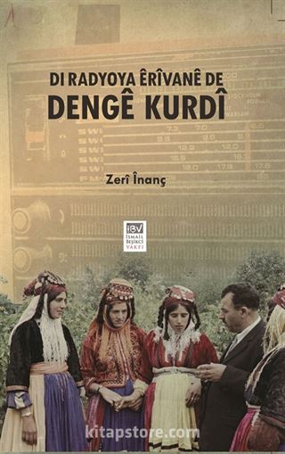 Erivan Radyosunda Kürt Sesi - Dı Eadyoya Erivane De Denge Kurdi