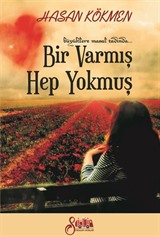 Bir Varmış Hep Yokmuş