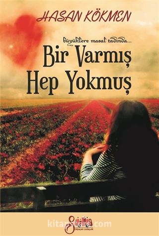 Bir Varmış Hep Yokmuş