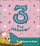 3 Yaş Hikayeleri / İlk Hikayelerim Dizisi