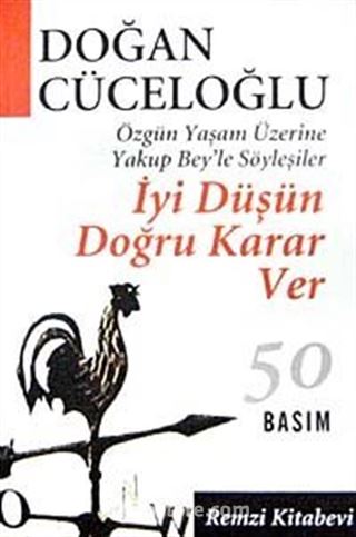 İyi Düşün Doğru Karar Ver