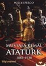 Mustafa Kemal Atatürk 1881-1938