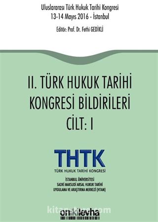 II. Türk Hukuk Tarihi Kongresi Bildirileri (2 Cilt)