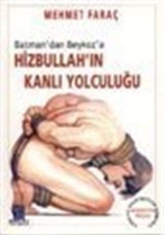 Hizbullah'ın Kanlı Yolculuğu