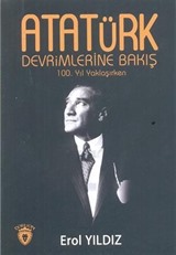 Atatürk Devrimlerine Bakış 100. Yıl Yaklaşırken