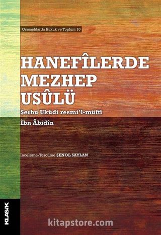 Hanefilerde Mezhep Usulü (Şerhu Ukudi resmi'l-müfti)