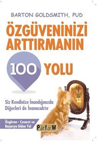 Özgüveninizi Arttırmanın 100 Yolu