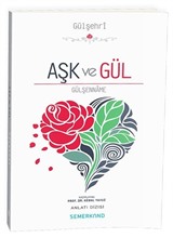 Aşk ve Gül