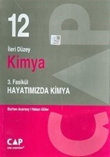 12. Sınıf İleri Düzey Kimya 3. Fasikül Hayatımızda Kimya