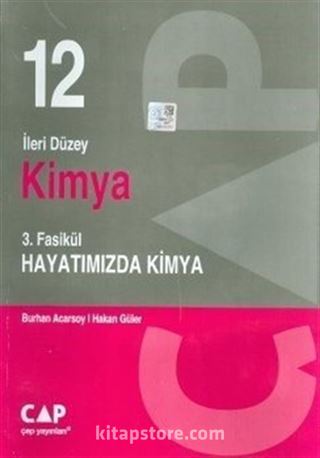 12. Sınıf İleri Düzey Kimya 3. Fasikül Hayatımızda Kimya