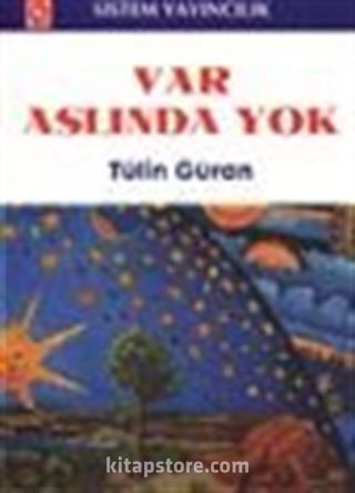 Var Aslında Yok