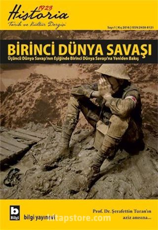 Historia 1923 Tarih ve Kültür Dergisi Sayı:1 Kış 2016