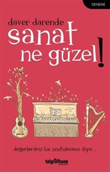 Sanat Ne Güzel!