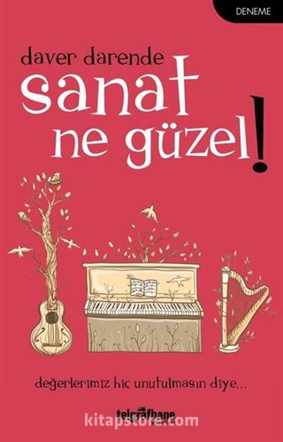 Sanat Ne Güzel!